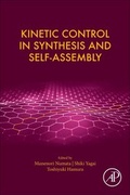 Cover: Kinetic Control in Synthesis and Self-Assembly - Academic Press