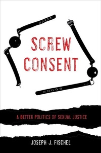 Enlarge image Cover: Screw Consent - University of California Press
