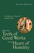 Cover: From the Tools of Good Works to the Heart of Humility - Liturgical Press