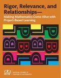 Cover: Rigor, Relevance, and Relationships - National Council of Teachers of Mathematics,U.S.