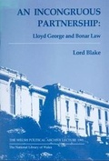 Cover: Welsh Political Archive Lectures Series: An Incongruous Partnership - Lloyd George and Bonar Law - National Library of Wales
