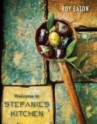Abbildung von: Welcome to Stefanie's Kitchen - Debra Eaton