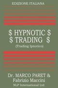 Cover: Trading Ipnotico - Tecniche Mentali Per Il Trader - Web Services Ltd