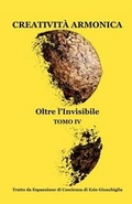 Bild: Creativita Armonica - Tomo IV - Oltre L'invisibile - Creativitypress