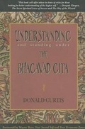 Cover: Understanding and Standing Under the Bhagavad Gita - Science of Mind Communications,U.S.