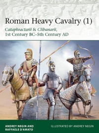 Abbildung von: Roman Heavy Cavalry (1) - Osprey Publishing