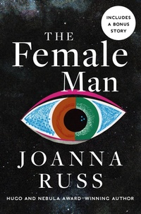 Enlarge image Cover: The Female Man - Open Road Media Sci-Fi & Fantasy