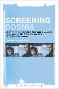 Enlarge image Cover: Screening Bosnia - Bloomsbury Academic USA
