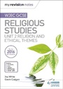 Cover: My Revision Notes WJEC GCSE Religious Studies: Unit 2 Religion and Ethical Themes - Hodder Education