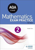 Cover: AQA A-level (Year 2) Mathematics Exam Practice - Hodder Education