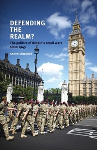 Enlarge image Cover: Defending the Realm? - Manchester University Press