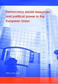 Abbildung von: Democracy, Social Resources and Political Power in the European Union - Manchester University Press