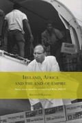 Cover: Ireland, Africa and the End of Empire - Manchester University Press