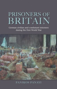 Abbildung von: Prisoners of Britain - Manchester University Press