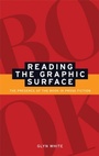 Cover: Reading the Graphic Surface - Manchester University Press