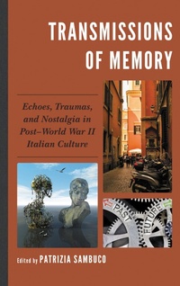 Enlarge image Cover: Transmissions of Memory - Fairleigh Dickinson University Press,U.S.