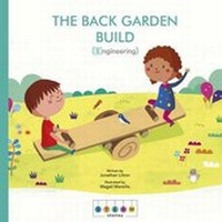 Enlarge image Cover: STEAM Stories: The Back Garden Build (Engineering) - Words & Pictures