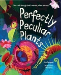 Cover: Perfectly Peculiar Plants - Words & Pictures