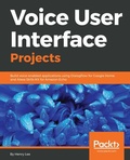 Cover: Voice User Interface Projects - Packt Publishing Limited