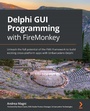 Cover: Delphi GUI Programming with FireMonkey - Packt Publishing Limited