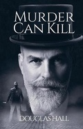 Cover: Murder Can Kill - Austin Macauley Publishers