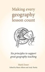 Cover: Making Every Geography Lesson Count - Crown House Publishing