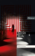 Cover: Soviet Milk - Peirene Press