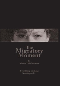 Enlarge image Cover: The Migratory Moment - Kitsap Publishing