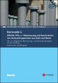 Cover: Eurocode 4 - DIN EN 1994-1-1 Bemessung und Konstruktion von Berbundtragwerken aus Stahl und Beton - Allgemein Regln und Hochbau. Kommentar und - Ernst & Sohn