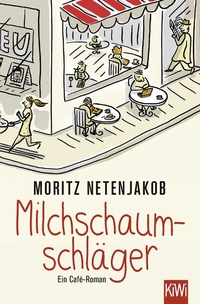 Abbildung von: Milchschaumschläger - Kiepenheuer & Witsch
