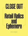 Cover: Brian Ulrich: Close Out - Anderson Gallery, Virginia Commonwealth University