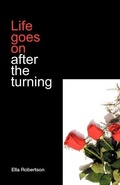 Cover: Life Goes On After the Turning - Beckham Publications Group