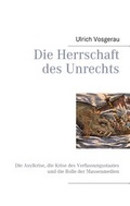 Cover: Die Herrschaft des Unrechts - Books on Demand