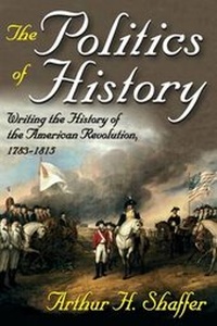 Abbildung von: The Politics of History - Transaction Publishers