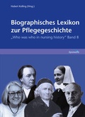 Cover: Biographisches Lexikon zur Pflegegeschichte. Band 8 - hpsmedia