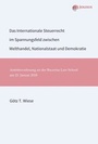 Cover: Das Internationale Steuerrecht im Spannungsfeld zwischen Welthandel, Nationalstaat und Demokratie - Jolisus Verlag