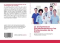 Bild: La Competencia Sociohumanista en los Profesionales de la Salud - Editorial Academica Espanola