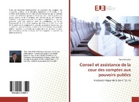 Abbildung von: Conseil et assistance de la cour des comptes aux pouvoirs publics - Éditions universitaires européennes
