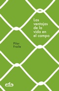 Cover: Las ventajas de la vida en el campo - Editorial Caballo de Troya