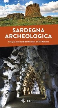 Abbildung von: Sardegna archeologica. I siti più importanti dal Neolitico all'Età Romana - Guide;Imago