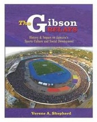 Enlarge image Cover: The Gibson Relays - Ian Randle Publishers,Jamaica