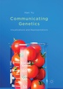 Cover: Communicating Genetics - Palgrave Macmillan