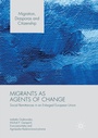 Cover: Migrants as Agents of Change - Palgrave Macmillan