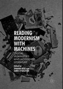 Cover: Reading Modernism with Machines - Palgrave Macmillan