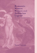 Cover: Romantic Women Writers and Arthurian Legend - Palgrave Macmillan