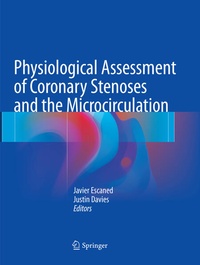 Enlarge image Cover: Physiological Assessment of Coronary Stenoses and the Microcirculation - Springer