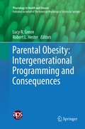 Cover: Parental Obesity: Intergenerational Programming and Consequences - Springer