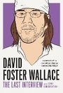 Cover: David Foster Wallace: The Last Interview - Melville House Publishing
