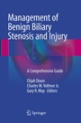 Cover: Management of Benign Biliary Stenosis and Injury - Springer