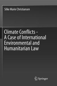 Abbildung von: Climate Conflicts - A Case of International Environmental and Humanitarian Law - Springer